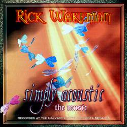 Rick Wakeman : Simply Acoustic-The Music
